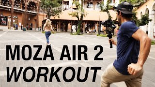 Moza Air 2 Workout [Test Footage + Review]