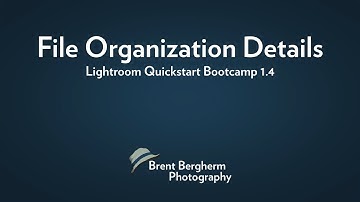 Lightroom Quickstart Bootcamp: File Organization Details