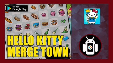 Hello Kitty Merge Town Gameplay Walkthrough (Android) | First Impressions