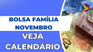 CALENDÁRIO BOLSA FAMÍLIA NOVEMBRO 2023: Datas de PAGAMENTO DE NOVEMBRO