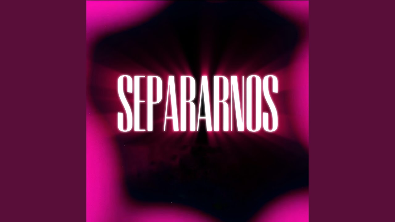 Watch Separarnos on YouTube Watch Separarnos on YouTube