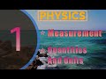Measurement- Physical Quantities and Units | CIE Alevel Physics | AS Physics | Chapter- 1