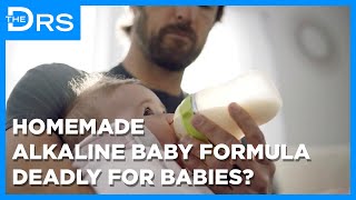 Why Homemade Alkaline Baby Formula Is Deadly for Babies
