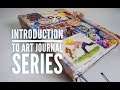 Introduction To Art Journal Series