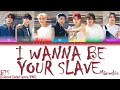 How BTS would sing/rap: "I WANNA BE YOUR SLAVE" - Måneskin [Colored Coded Lyrics/ENG] | ASC