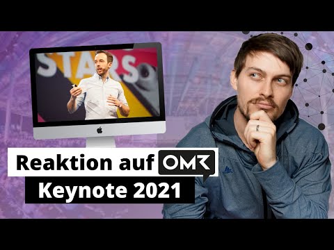 OMR keynote 2021 - Meine Meinung!