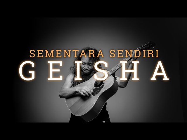 FELIX IRWAN | GEISHA - SEMENTARA SENDIRI class=