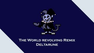 The World Revolving Remix - Deltarune