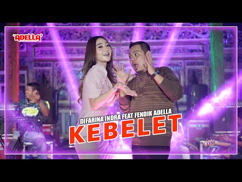 Difarina Indra Feat Fendik Adella - Kebelet - Om Adella | Dangdut (Official Music Video)
