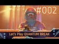 Quantum Break [002] - Die Zeit ist im Arsch