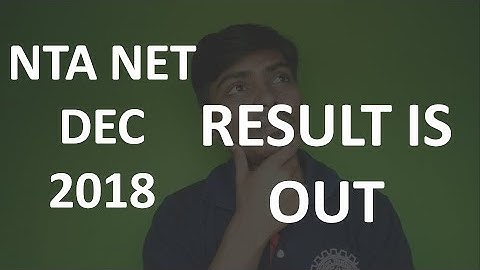 NTA NET DEC 2018 RESULT IS OUT  || ALL THE BEST ||