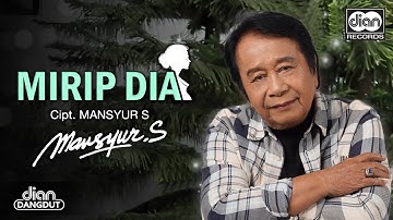 Mansyur S - Mirip Dia | Official Music Video