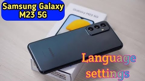 How To Change Language In Samsung Galaxy M23 5G, Change Language Setting,How To Change