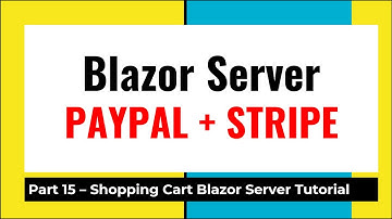 Blazor Server Integrate Paypal and Stripe Payment Gateway
