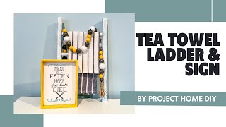Time for Tea | Tea Towel Ladder Rack DIY Wood Sign & Towel Stencil