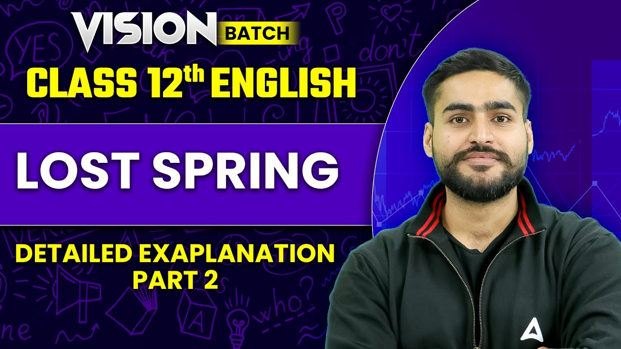Lost Spring Class 12 English Ch 2 Lost Spring Full Chapter lost-spring-class-12-english-ch-2-lost-spring-full-chapter
