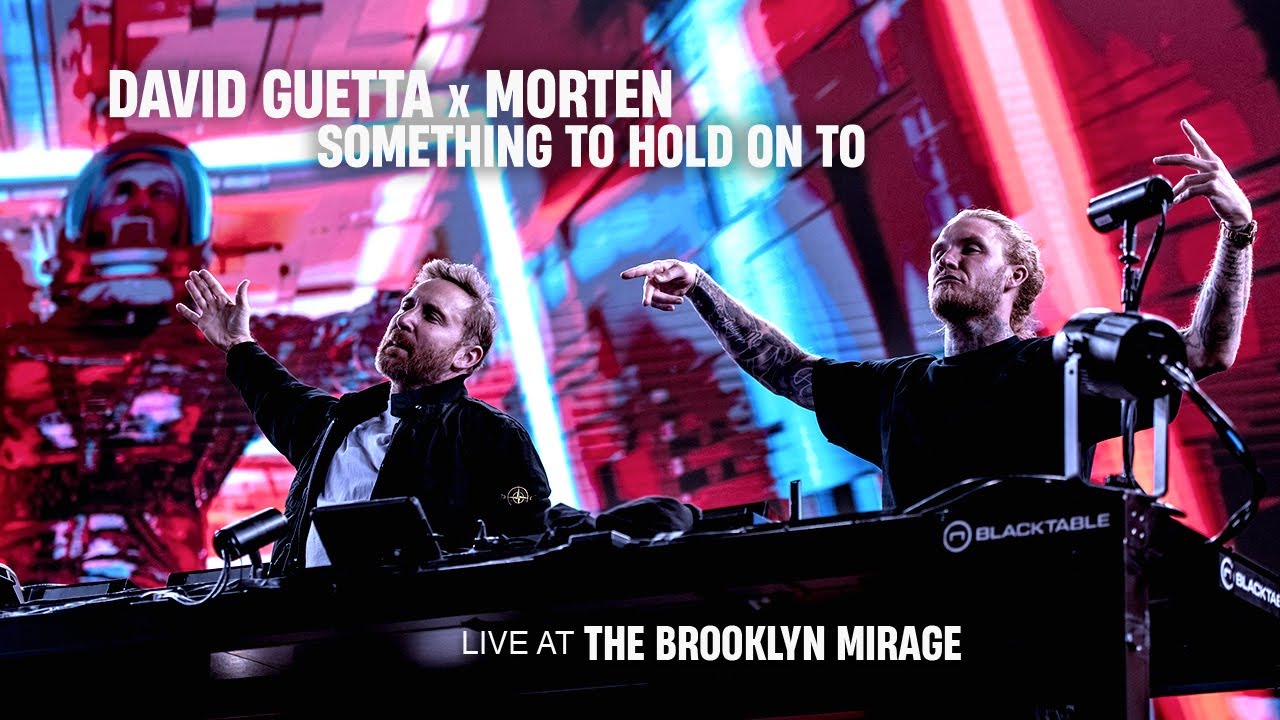 David Guetta & MORTEN - Something To Hold On To (ft Clementine Douglas) [Live @ Brooklyn Mirage]