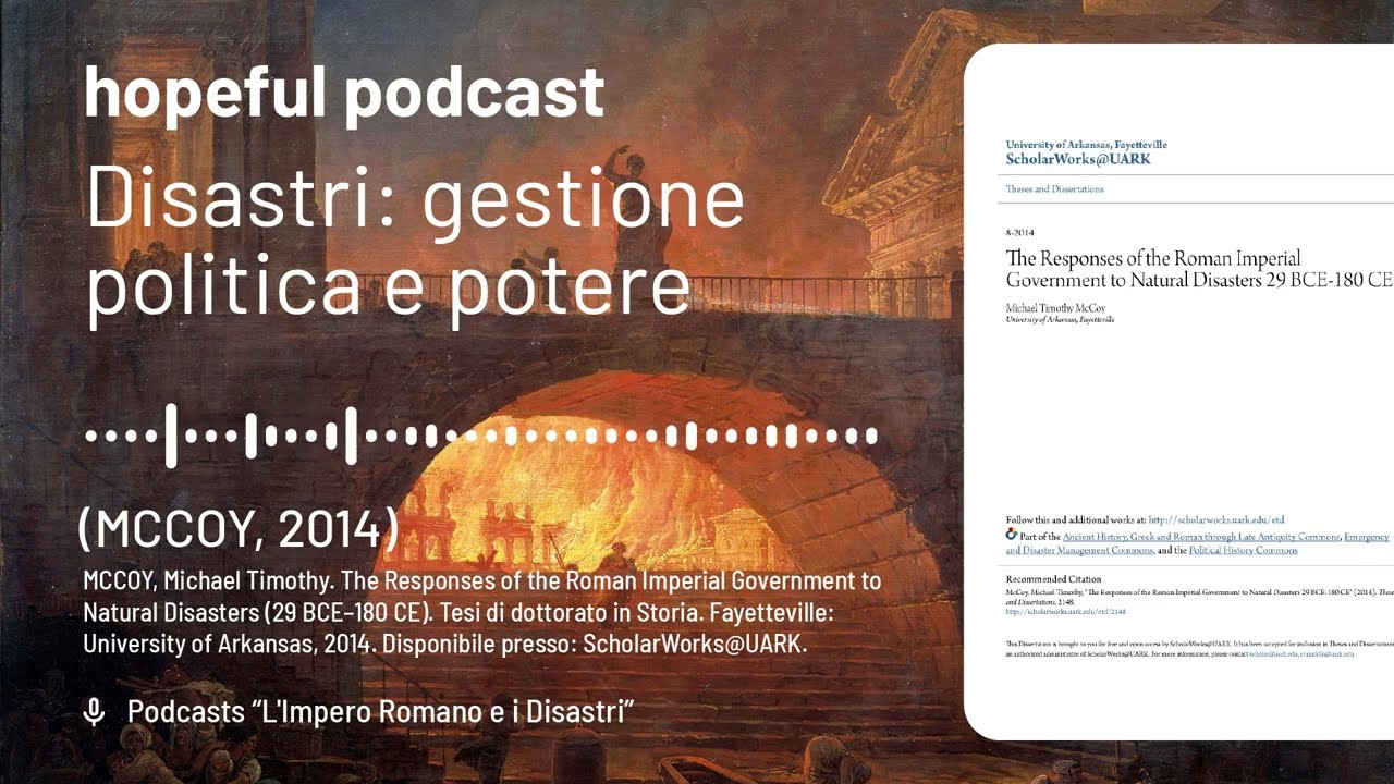 Episodio 06. Disastri romane: gestione politica e potere | Hopeful Podcasts