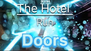 A full run of (Doors The hotel) video.