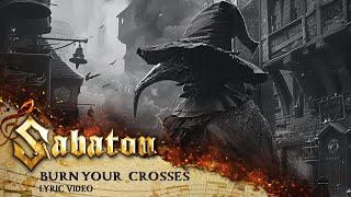SABATON - Burn Your Crosses (Official Lyric Video)