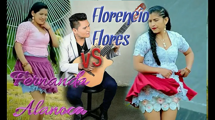 Fernanda Alanoca VS. Florencio Flores | Edit by Ma...