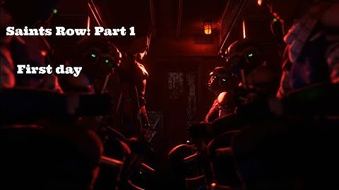 SaintsRow (2022) Part 1 | Its my first day