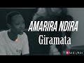 Amarira ndira by giramata official lyric2022 