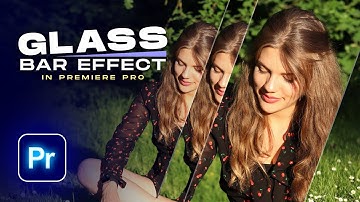 How to Create a Glass Bar Effect in Premiere Pro