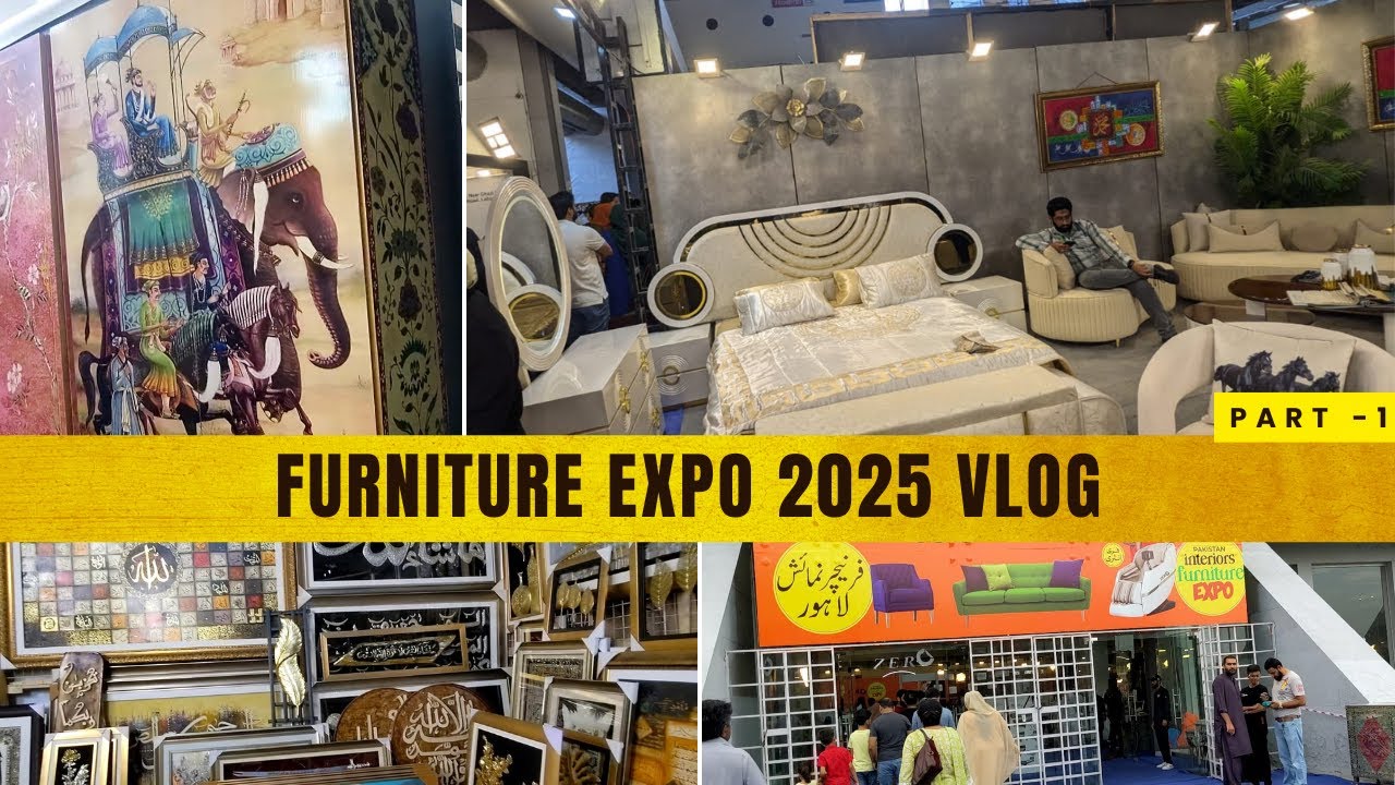 Furniture Expo 2025 Vlog | Expo Centre Lahore | Modern Designs, Decor & Deals | Agent Abbas Vlogs P1