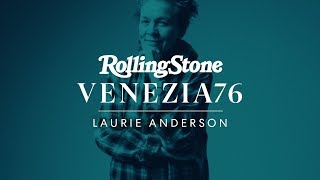 Venezia 76: intervista a Laurie Anderson | Rolling Stone Italia