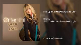 Orianthi - Shut Up & Kiss Me (Album/Radio Mix)