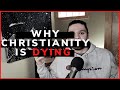 Why Christianity is Dying