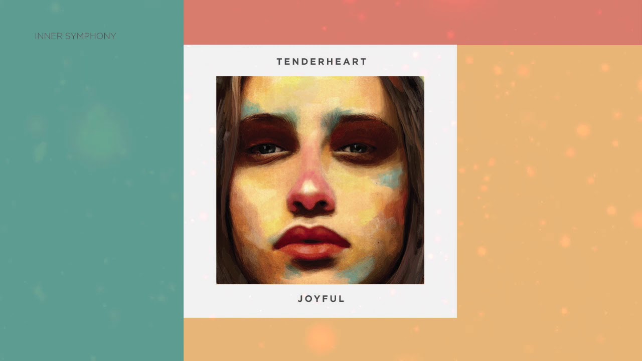 Tenderheart - Joyful (Original Mix) | Inner Symphony