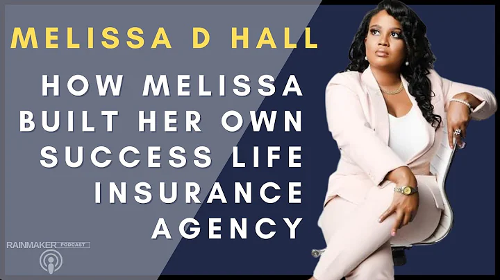 How Melissa D Hall Built Her own Success Life Insu...