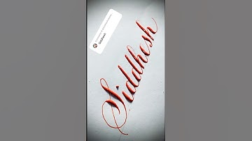Copperplate calligraphy, tutorial: how I write your name #siddhesh