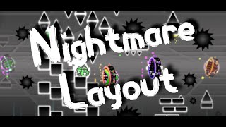 NIGHTMARE Layout [Geometry Dash 2.11] GrindFury
