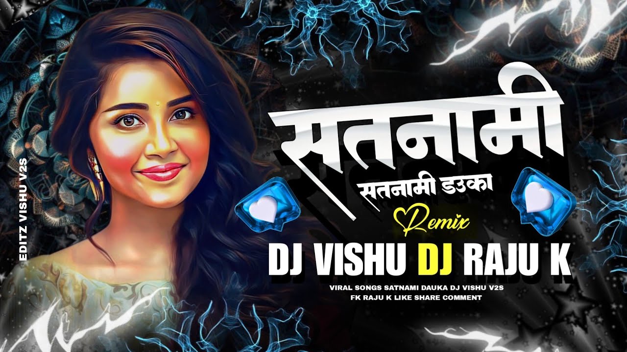 SATNAMI DAUKA CG SONG DJ || CG DJ SONG || REMIX || DJ VISHU V2S || DJ ...