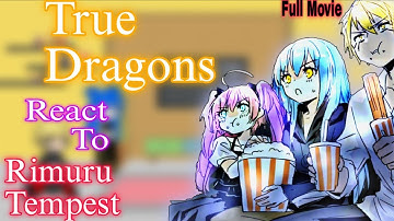 True Dragons React To Rimuru Tempest | Full Movie | Gacha React |