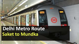 Delhi Metro Route from Saket to Mundka Metro Station - Fare, Distance, Travel Time