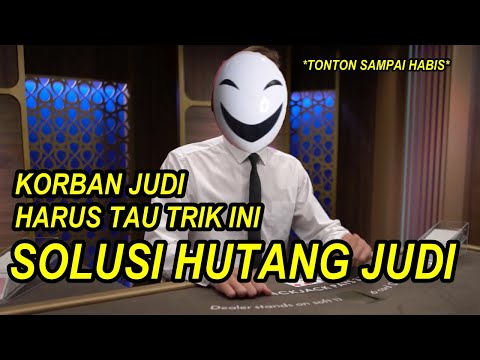 SOLUSI HUTANG KARENA JUDI! Trik untuk korban judi...