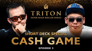 Short Deck Special CASH GAME Episode 2 - Triton Poker Series 2023