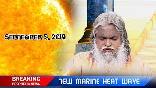 Breaking Prophetic News | New Marine Heat Wave
