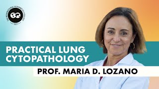 Prof. Dr. Maria Lozano - Practical Lung Cytology: Samples, diagnostic entities, ancillary techniques screenshot 4