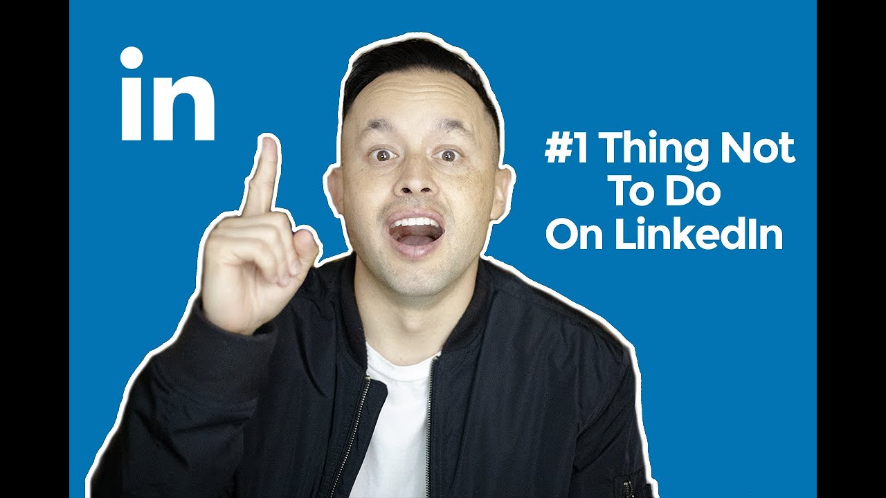 The #1 Thing NOT TO DO on LinkedIn! - YouTube
