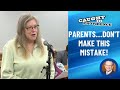 PARENTS...Don&#39;t Make this Mistake!