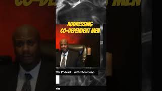 addressing codependent men