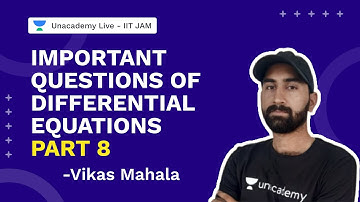 Important Questions of Differential Equations Part-8 | IIT JAM Mathematics 2022 | Vikas Mahala