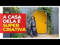 CASA SUPER CRIATIVA E COM JARDIM LINDO - ELA MORA E TRABALHA NESSA CASA COLORIDA E CHEIA DE PLANTAS