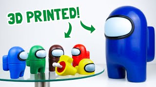 I 3D Printed Among Us Impostors + Huge One