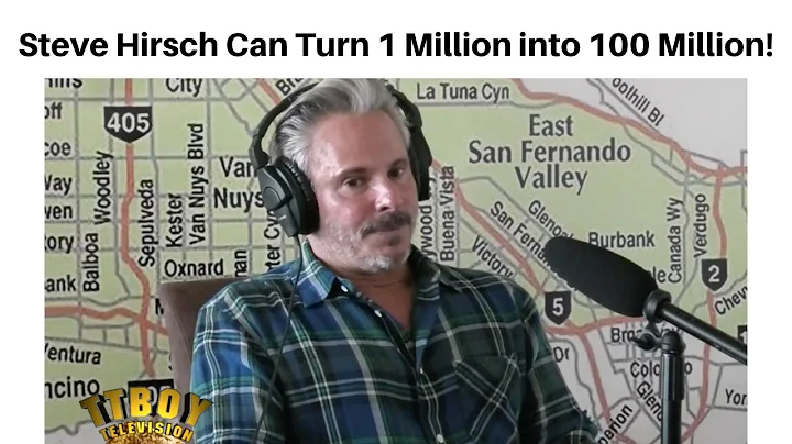 Steve Hirsch Can Turn 1 Million into 100 Million!!!